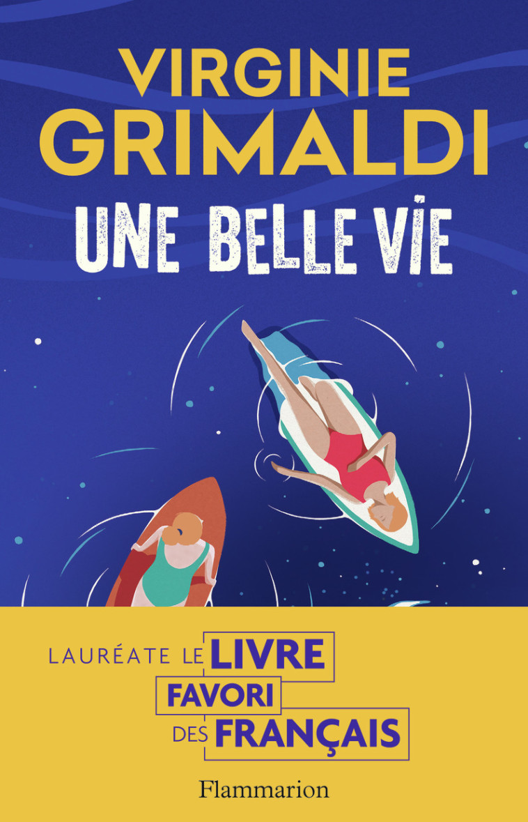 Une belle vie - Virginie Grimaldi - FLAMMARION