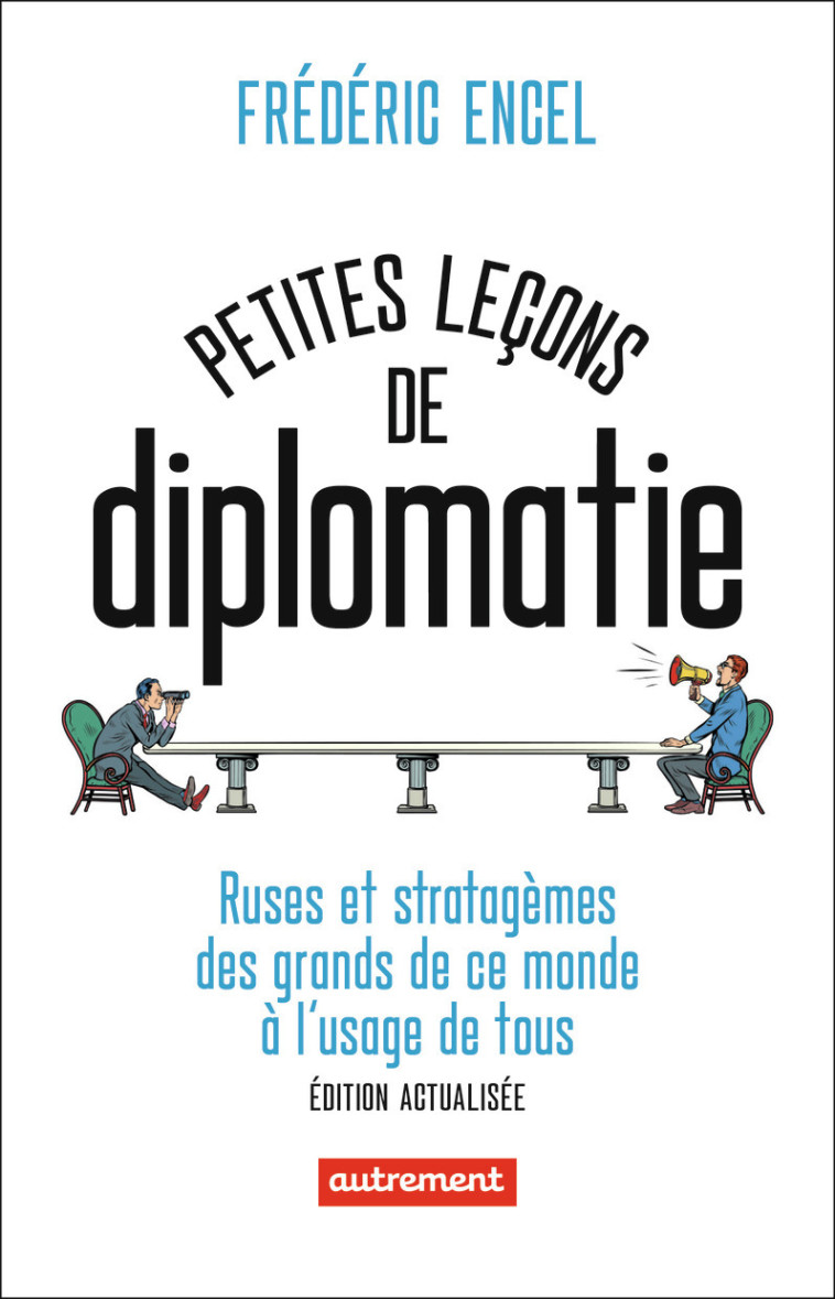 Petites leçons de diplomatie - Frédéric Encel - AUTREMENT