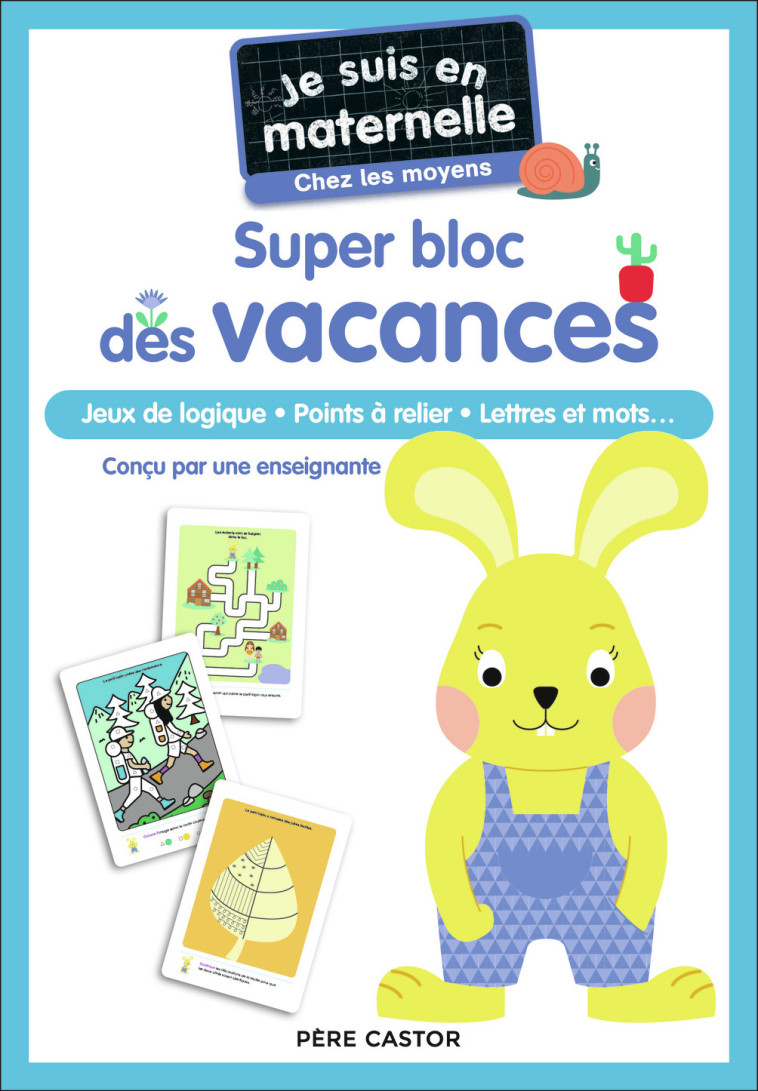 Je suis en maternelle - Je suis en maternelle - Super bloc des vacances - Chez les moyens - Astrid Chef d'Hotel, Gaël Le Neillon - PERE CASTOR