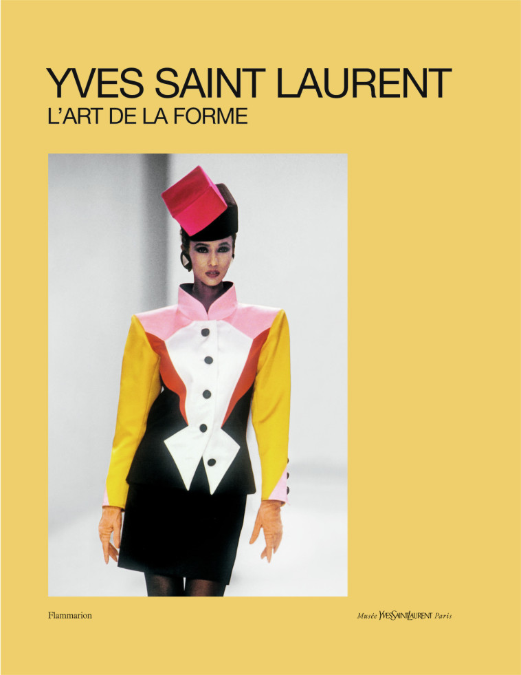 Yves Saint Laurent, L'Art de la forme -  Collectif - FLAMMARION