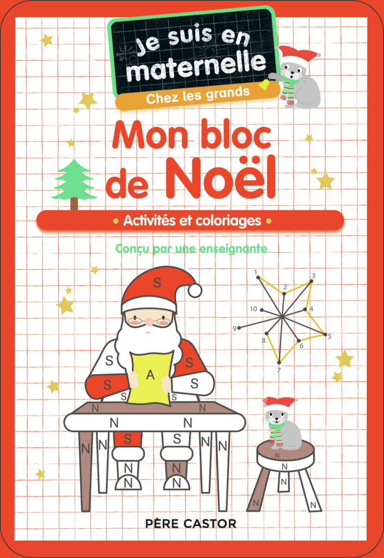 Je suis en maternelle - Mon bloc de Noël - Chez les grands - Astrid Chef d'Hotel, Gaël Le Neillon - PERE CASTOR