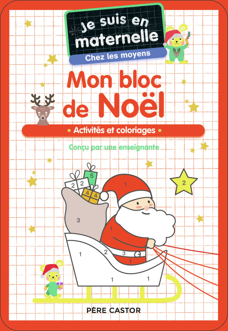 Je suis en maternelle - Mon bloc de Noël - Chez les moyens - Astrid Chef d'Hotel, Gaël Le Neillon - PERE CASTOR