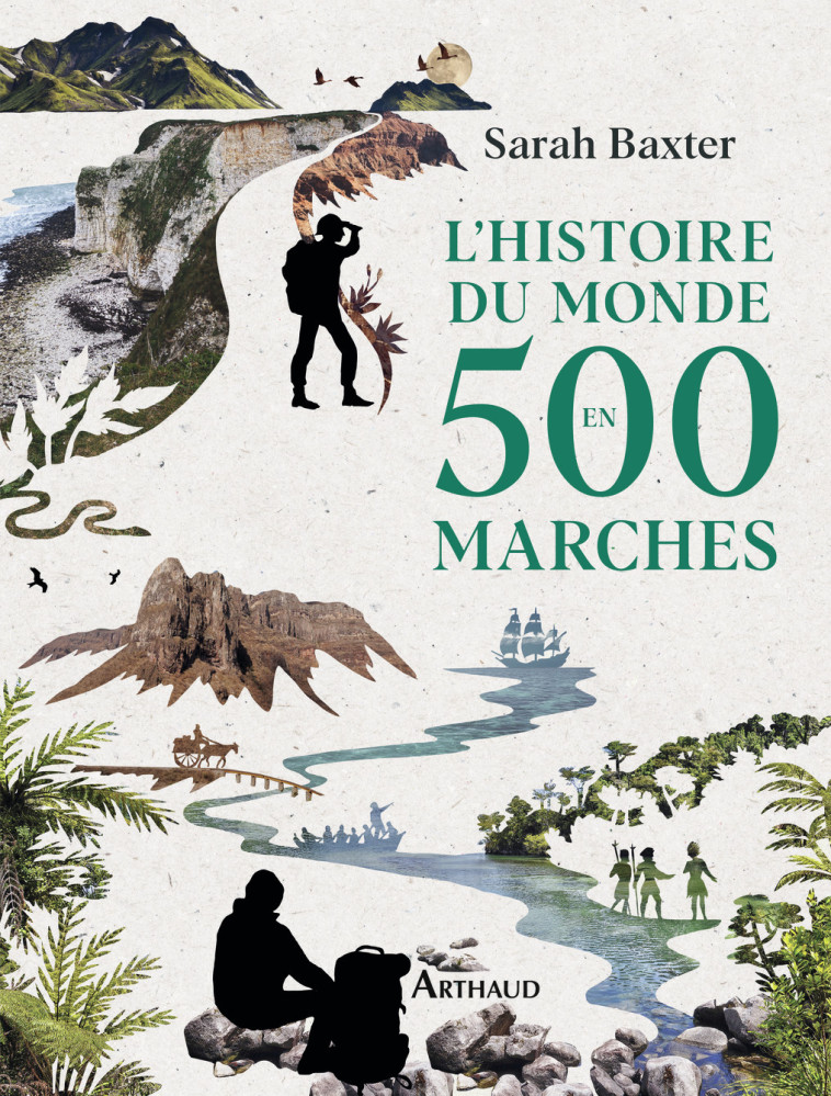 L'histoire du monde en 500 marches - Sarah Baxter, Charles Bonnot - ARTHAUD