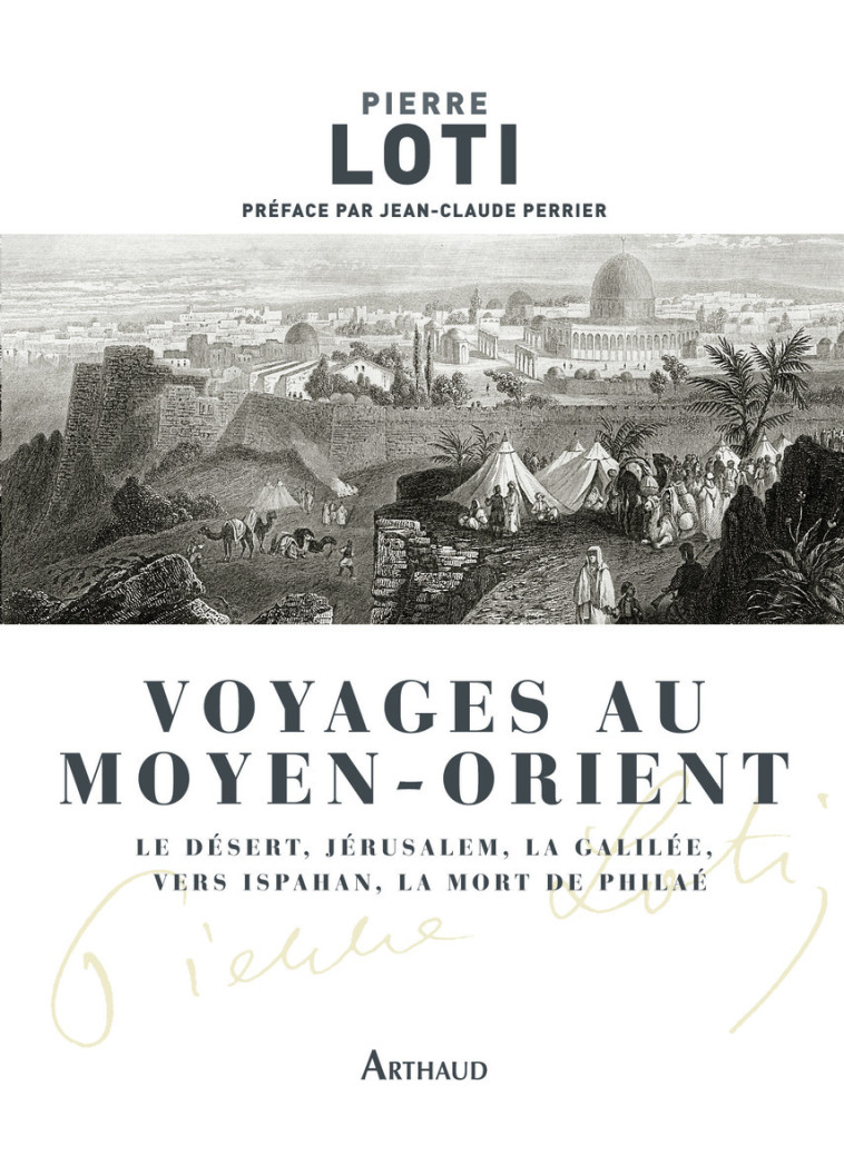 Voyage au Moyen Orient - Pierre Loti - ARTHAUD