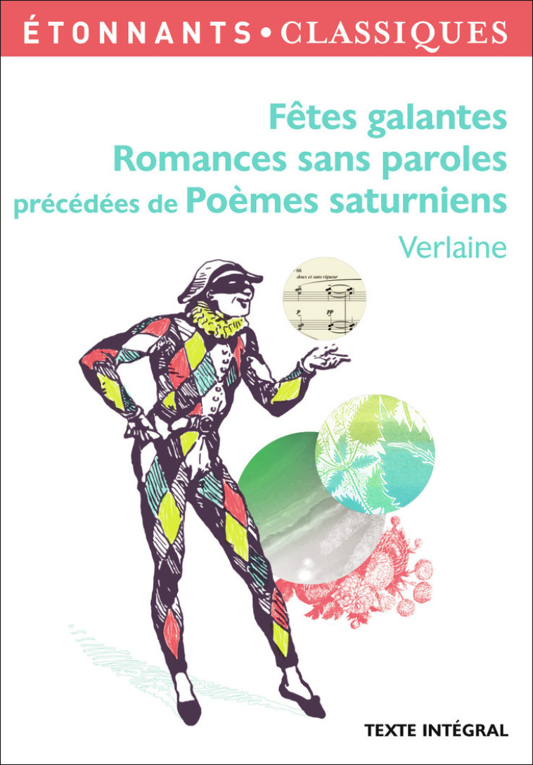 Fêtes galantes, Romances sans paroles - Paul Verlaine - FLAMMARION