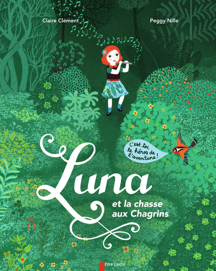 Luna et la chasse aux Chagrins - Peggy Nille, Claire Clément - PERE CASTOR