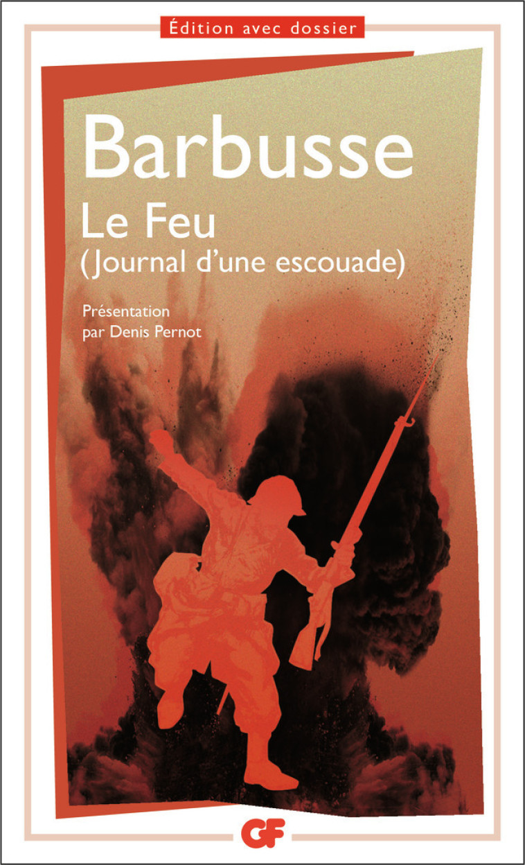 Le Feu - Henri Barbusse, Denis Pernot - FLAMMARION