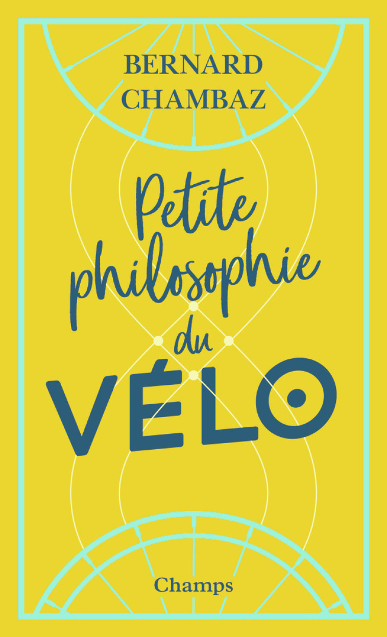 Petite Philosophie du vélo - Bernard Chambaz - FLAMMARION