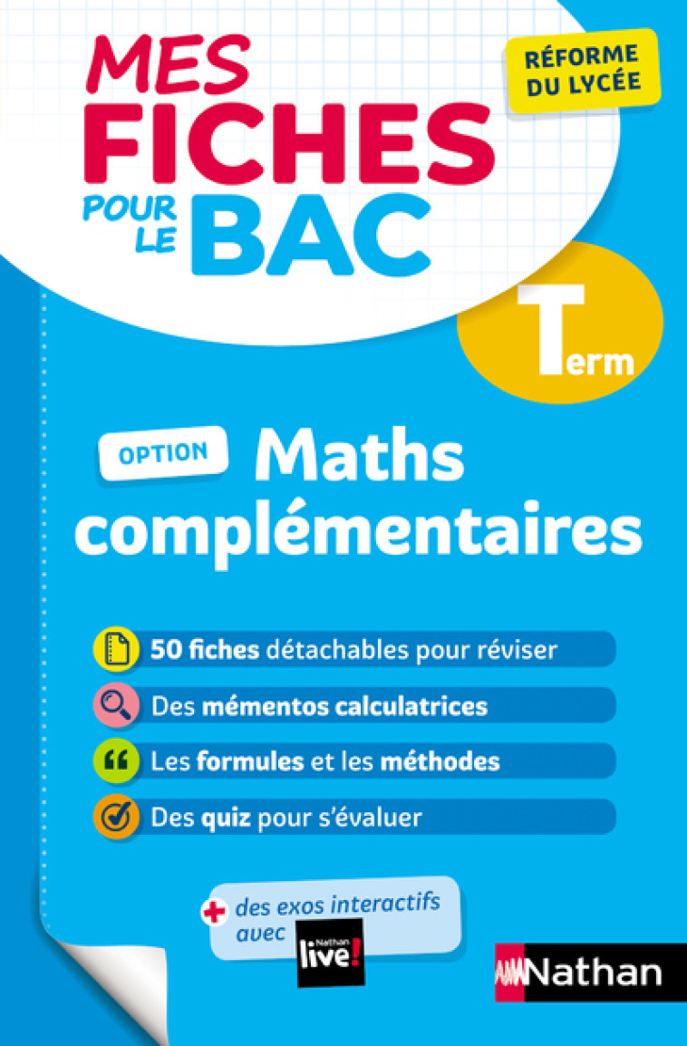 Mes fiches pour le bac - Maths complémentaires Term - Pierre-Antoine Desrousseaux - NATHAN