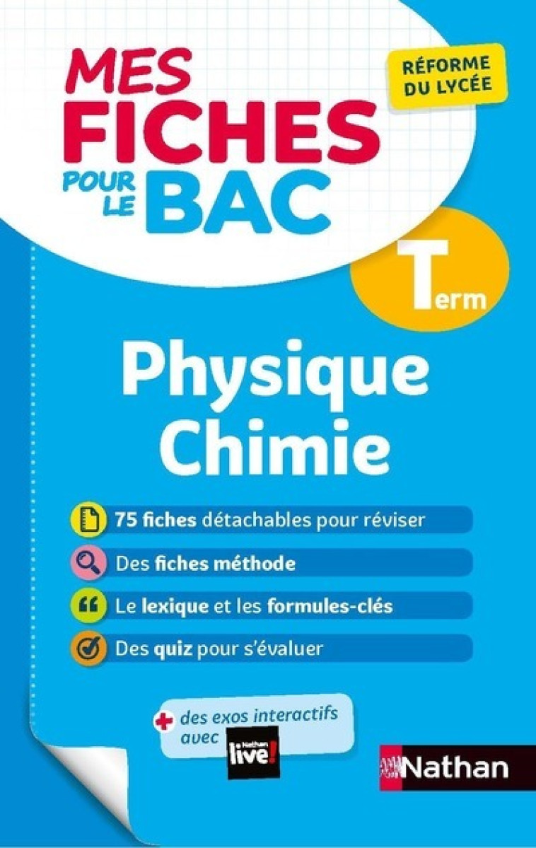 Mes Fiches pour le BAC Physique Chimie Terminale - Karine Marteau-Bazouni - NATHAN