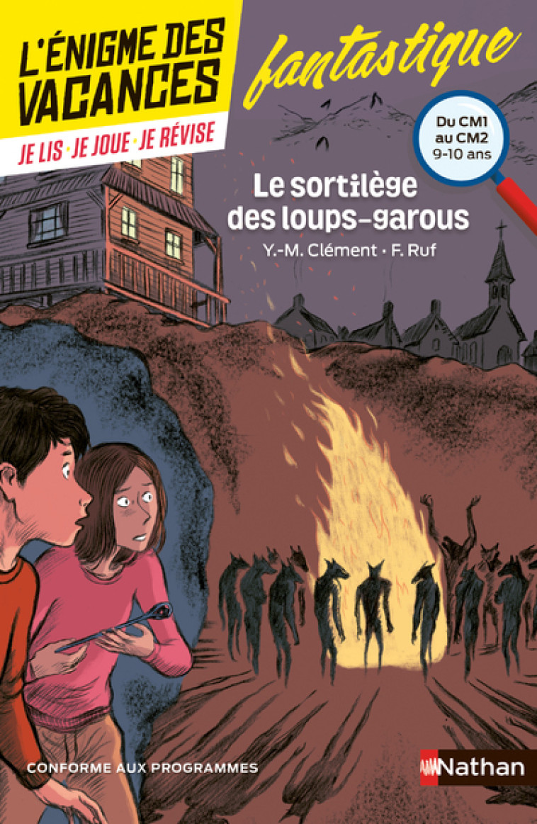 L'énigme des vacances du CM1 au CM2 Le sortilège des loups-garous - Yves-Marie Clément, Isabelle Petit-Jean, Fabrice Ruf, Philippe Gady - NATHAN