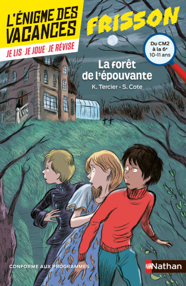 La forêt de l'épouvante - L'énigme des vacances - Du CM2 à la 6e - Karine Tercier, Sylvie Cote, Jean-Louis Thouard - NATHAN