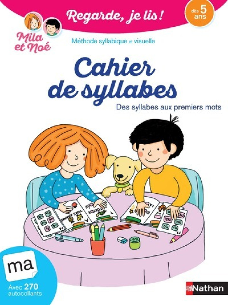 Cahier de syllabes dès 5 ans - Regarde, je lis ! - Éric Battut, Olivia Cosneau - NATHAN