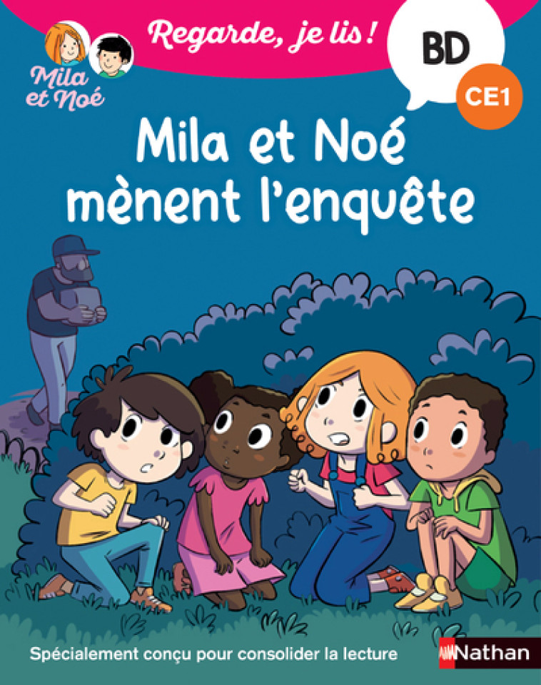 Reg je lis ! BD Mila et Noé mènent l'enquête (CE1) - Éric Battut, Pierre Uong - NATHAN