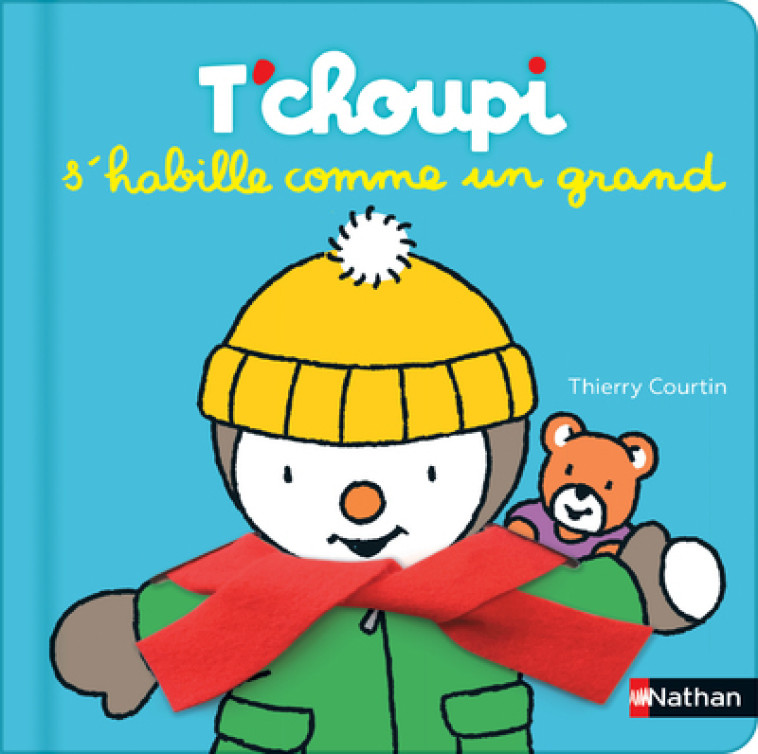 T'choupi s'habille comme un grand - Thierry Courtin - NATHAN