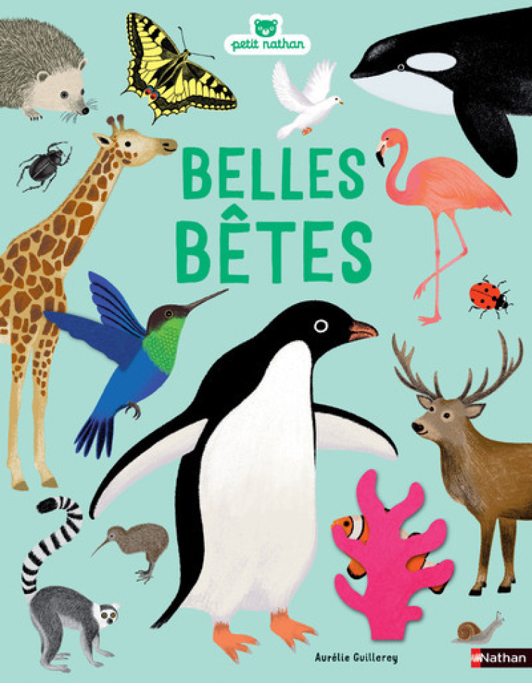 Belles bêtes - Aurélie Guillerey - NATHAN