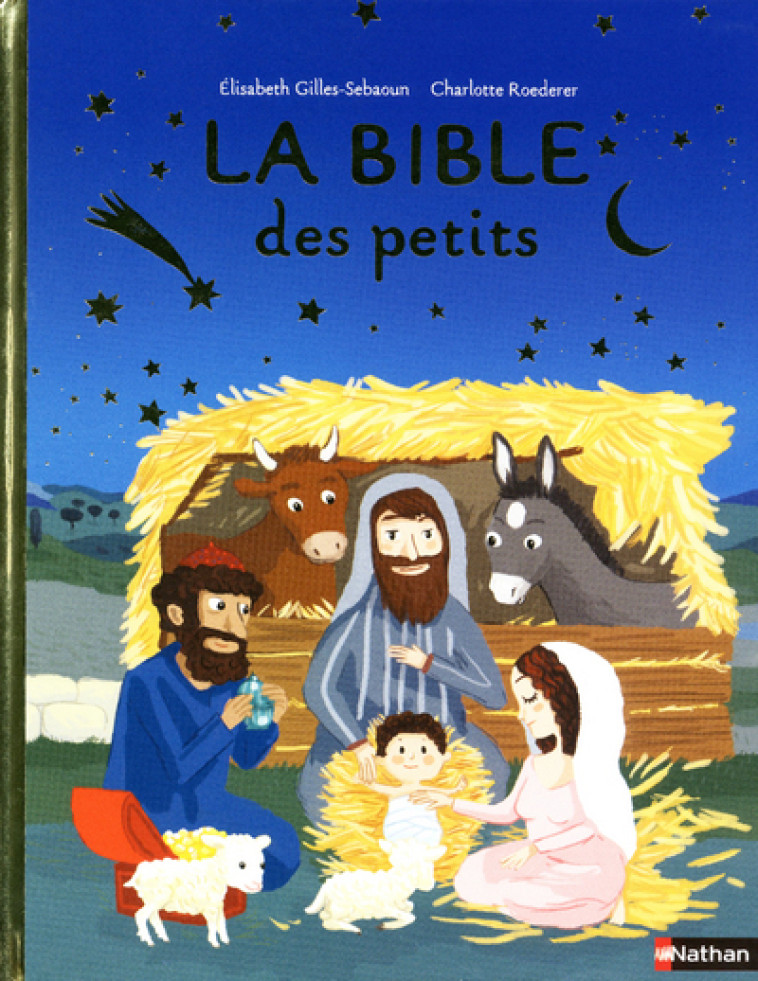 La Bible des petits - Élisabeth Gilles-Sebaoun, Charlotte Roederer - NATHAN