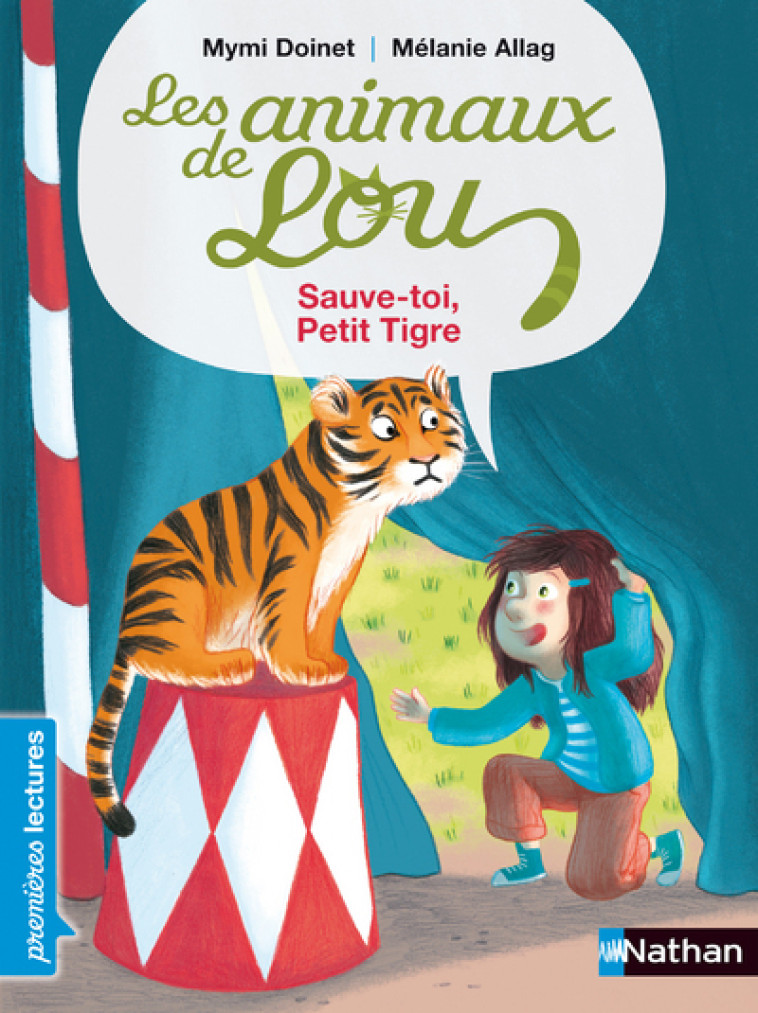 Les Animaux de Lou: Sauve-toi, Petit tigre ! - Mymi Doinet, Mélanie Allag - NATHAN