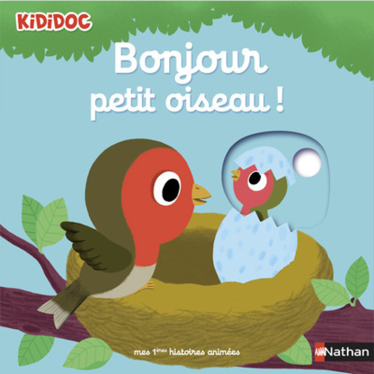 Bonjour petit oiseau ! - Nathalie Choux - NATHAN