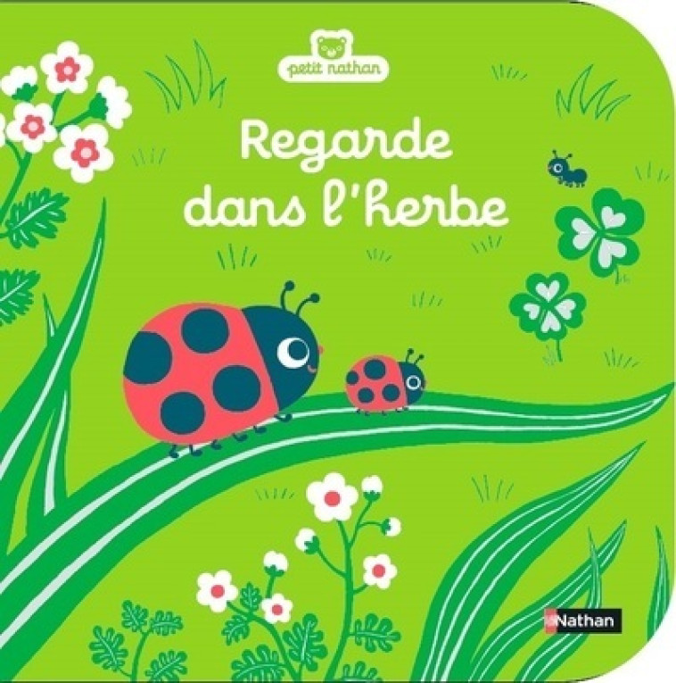 Regarde dans l'herbe - Christel Denolle, Emiri Hayashi - NATHAN