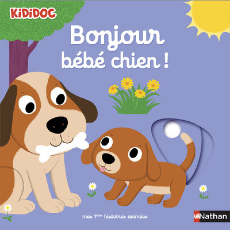 Bonjour bébé chien ! - Nathalie Choux - NATHAN