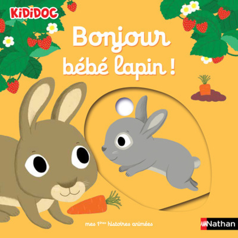 Bonjour bébé lapin ! - Nathalie Choux - NATHAN