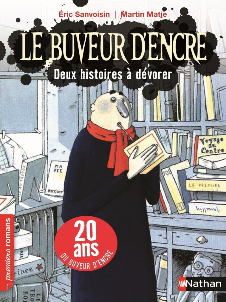 Le Buvuer d'encre: 2 histoires à dévorer - Éric Sanvoisin, Martin Matje - NATHAN