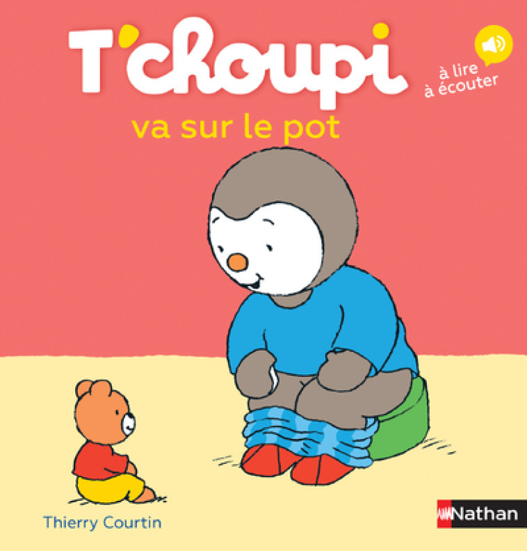 T'choupi va sur le pot - Thierry Courtin - NATHAN