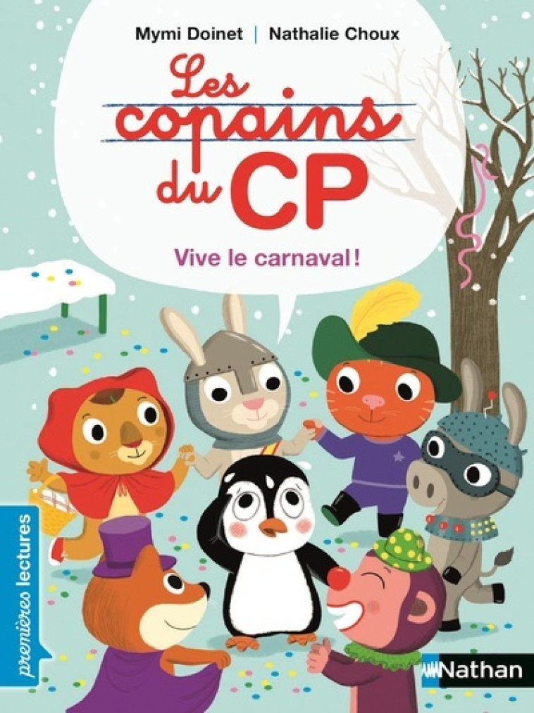 Les Copains du CP: Vive le carnaval - Mymi Doinet, Nathalie Choux - NATHAN