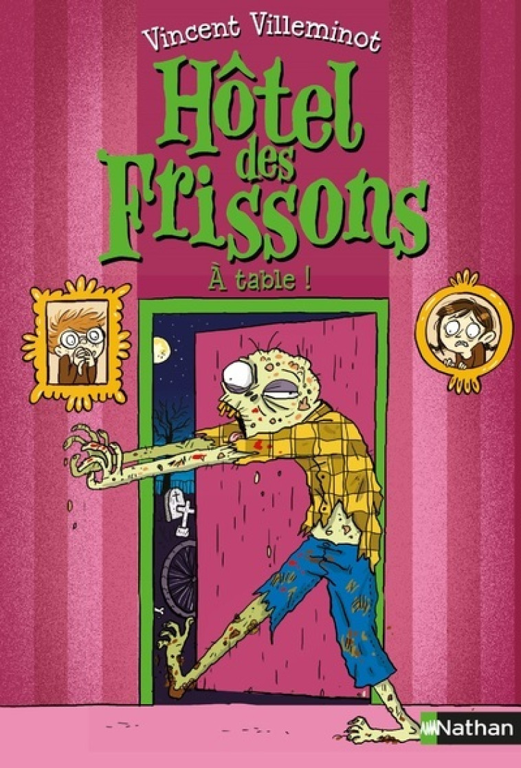 Hôtel des frissons - tome 6 À table ! - Vincent Villeminot, Joëlle Dreidemy - NATHAN