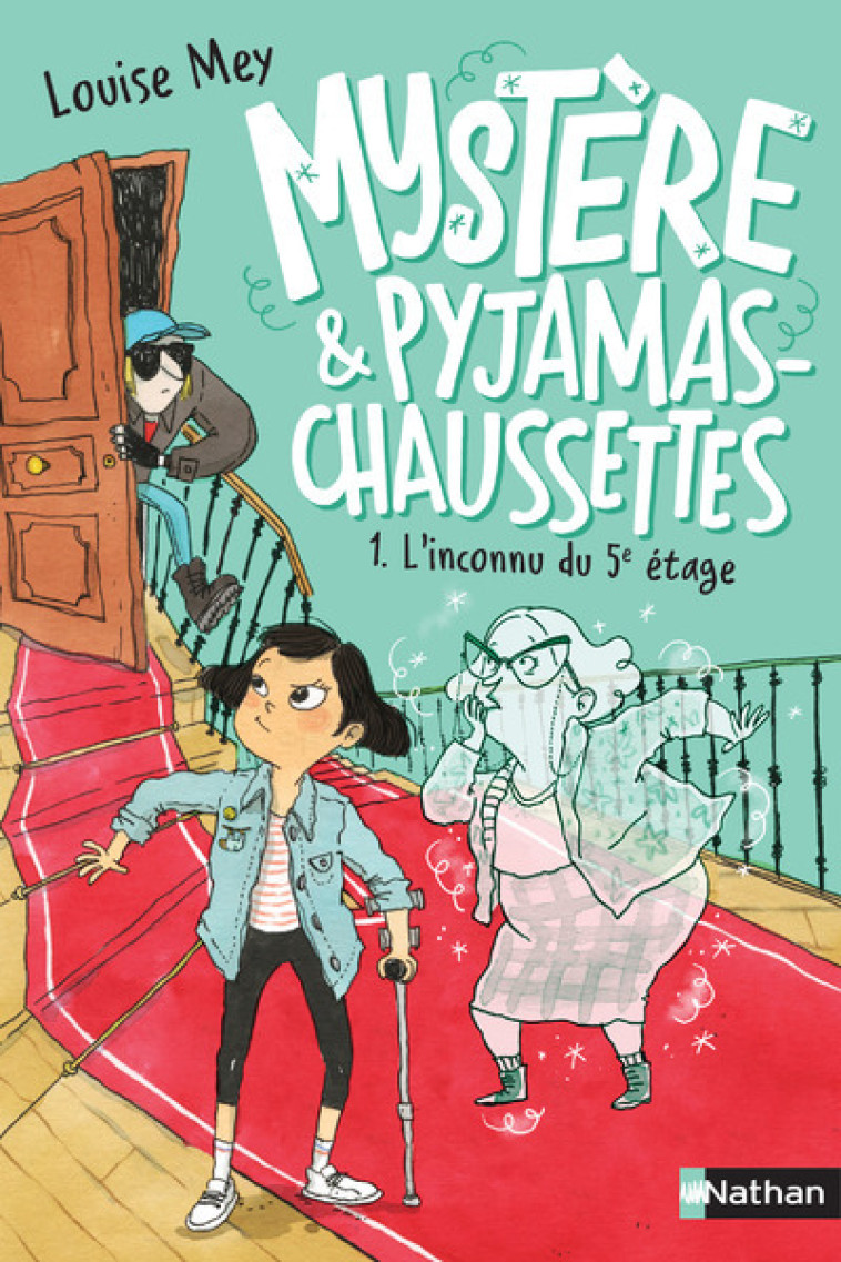 Mystère & pyjamas-chaussettes - tome 1 - L'inconnu du 5e étage - Louise Mey, Eglantine Ceulemans - NATHAN