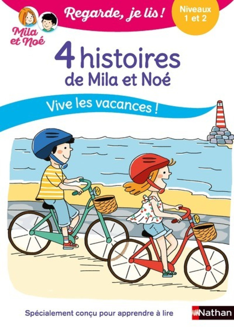 Regarde je lis ! 4 histoires pour l'été - Niv 1 et 2 Vive les vacances ! - Éric Battut, Nathalie Desforges, Marion Piffaretti - NATHAN