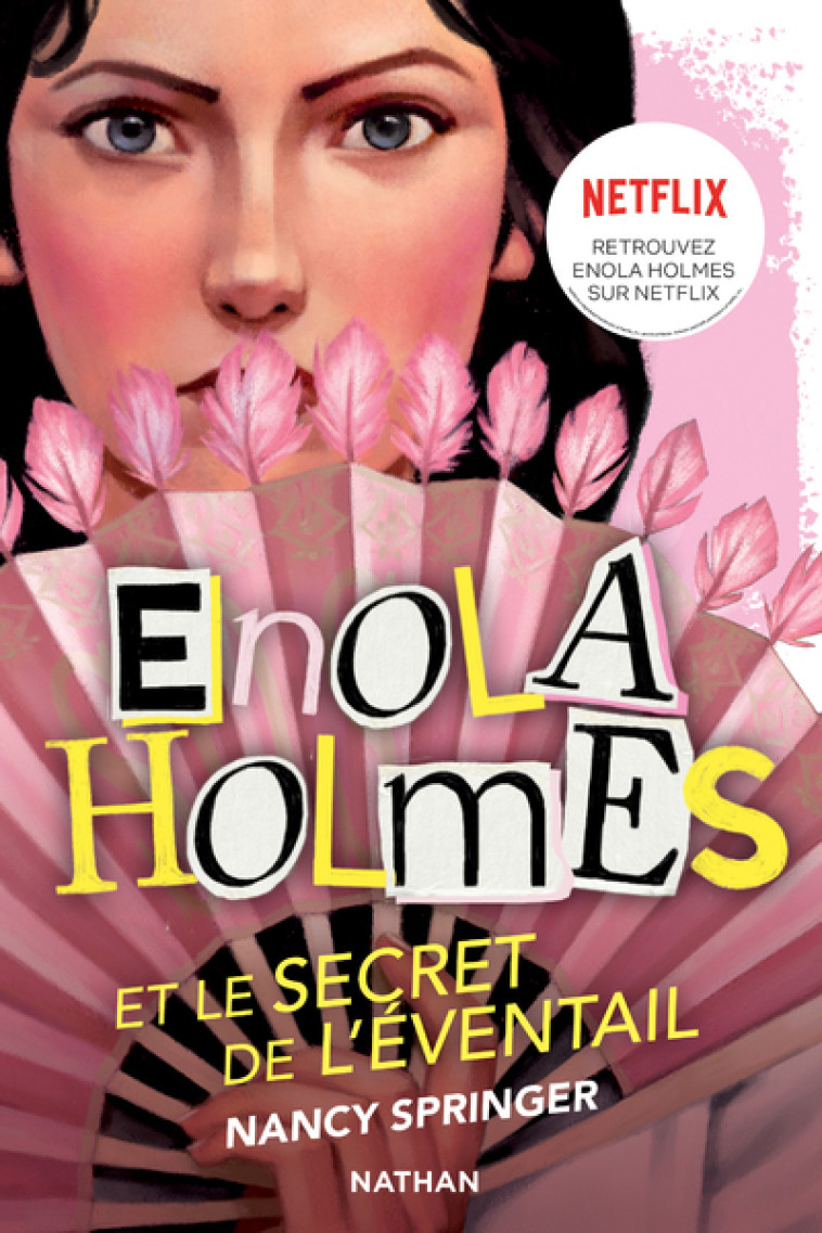 Les enquêtes d'Enola Holmes, tome 4 : Le secret de l'éventail - Nancy Springer, Rose-Marie Vassallo-Villaneau, Raphaël Gauthey - NATHAN