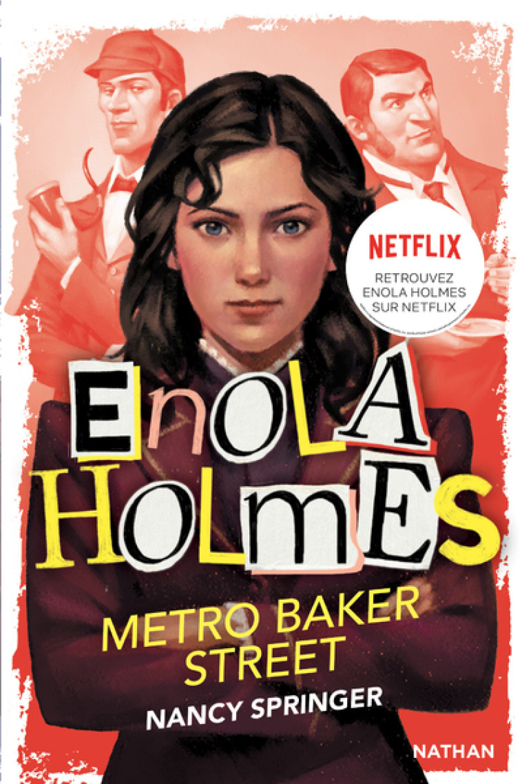 Les enquêtes d'Enola Holmes, tome 6 : Métro Baker Street - Nancy Springer, Raphaël Gauthey, Rose-Marie Vassallo-Villaneau, Rose-Marie Vassallo - NATHAN