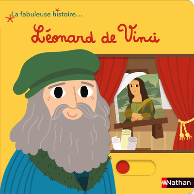 La fabuleuse histoire de Léonard de Vinci - Marion Billet - NATHAN