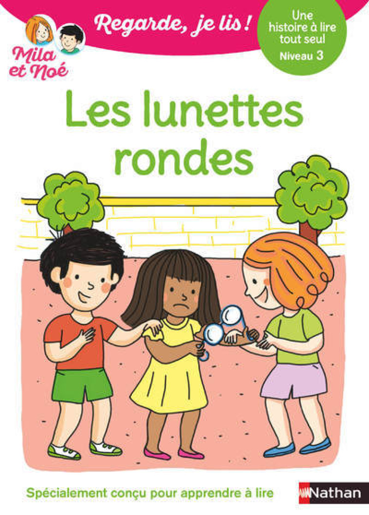 Regarde je lis ! Une histoire à lire tout seul - Les lunettes rondes Niv3 - Éric Battut, Nathalie Desforges - NATHAN