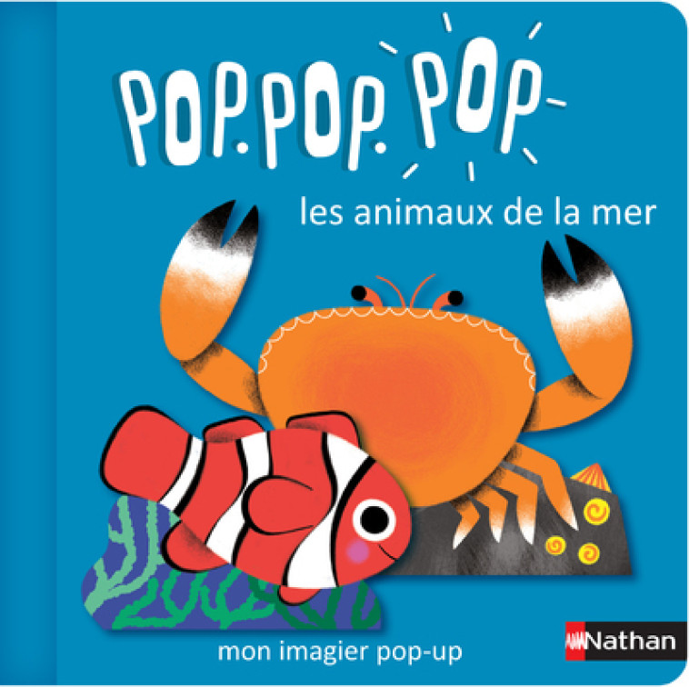 Pop Pop Pop : Mon imagier Pop-up les animaux de la mer - Géraldine Cosneau - NATHAN