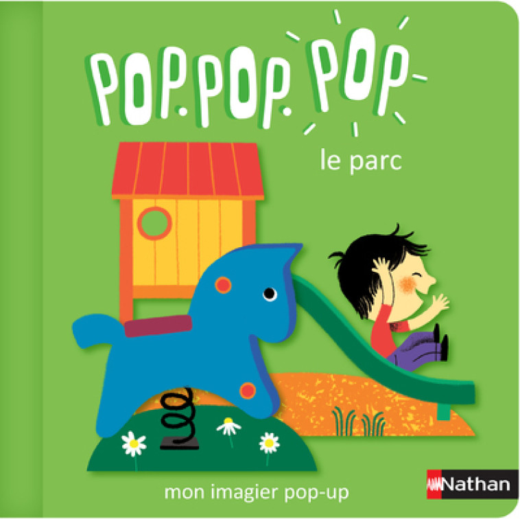 Pop Pop Pop : Mon imagier Pop-up le parc - Géraldine Cosneau - NATHAN