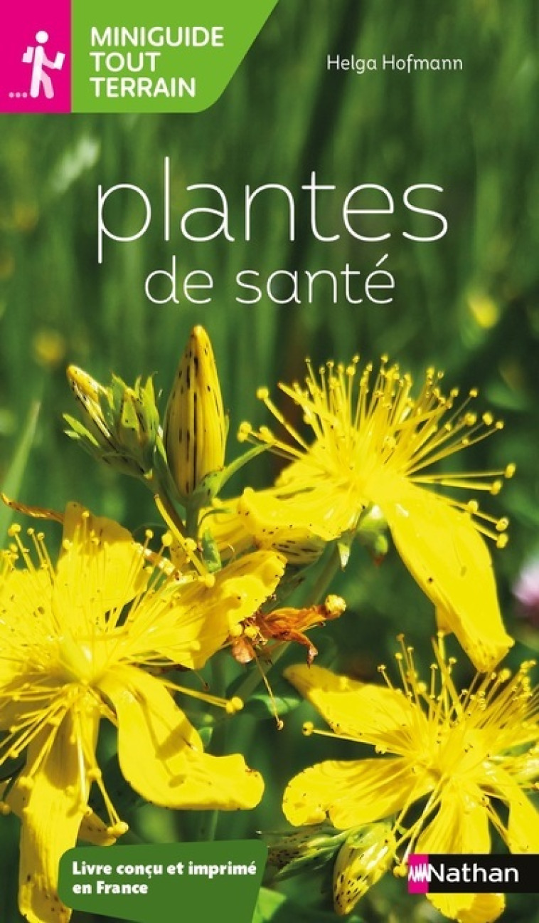 Miniguide tout terrain : Plantes de santé - Helga Hofmann - NATHAN