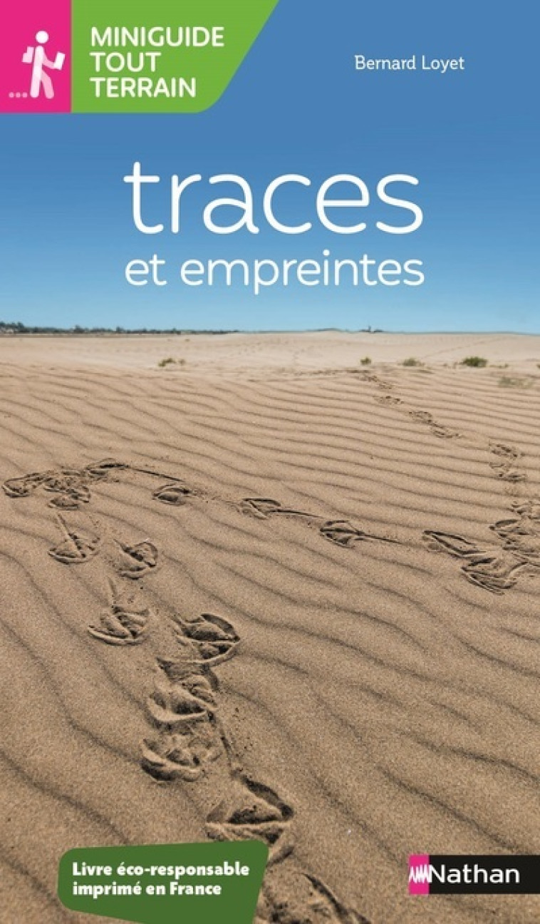 Miniguide tout terrain : Traces et empreintes - Bernard Loyer, Jean Chevallier - NATHAN