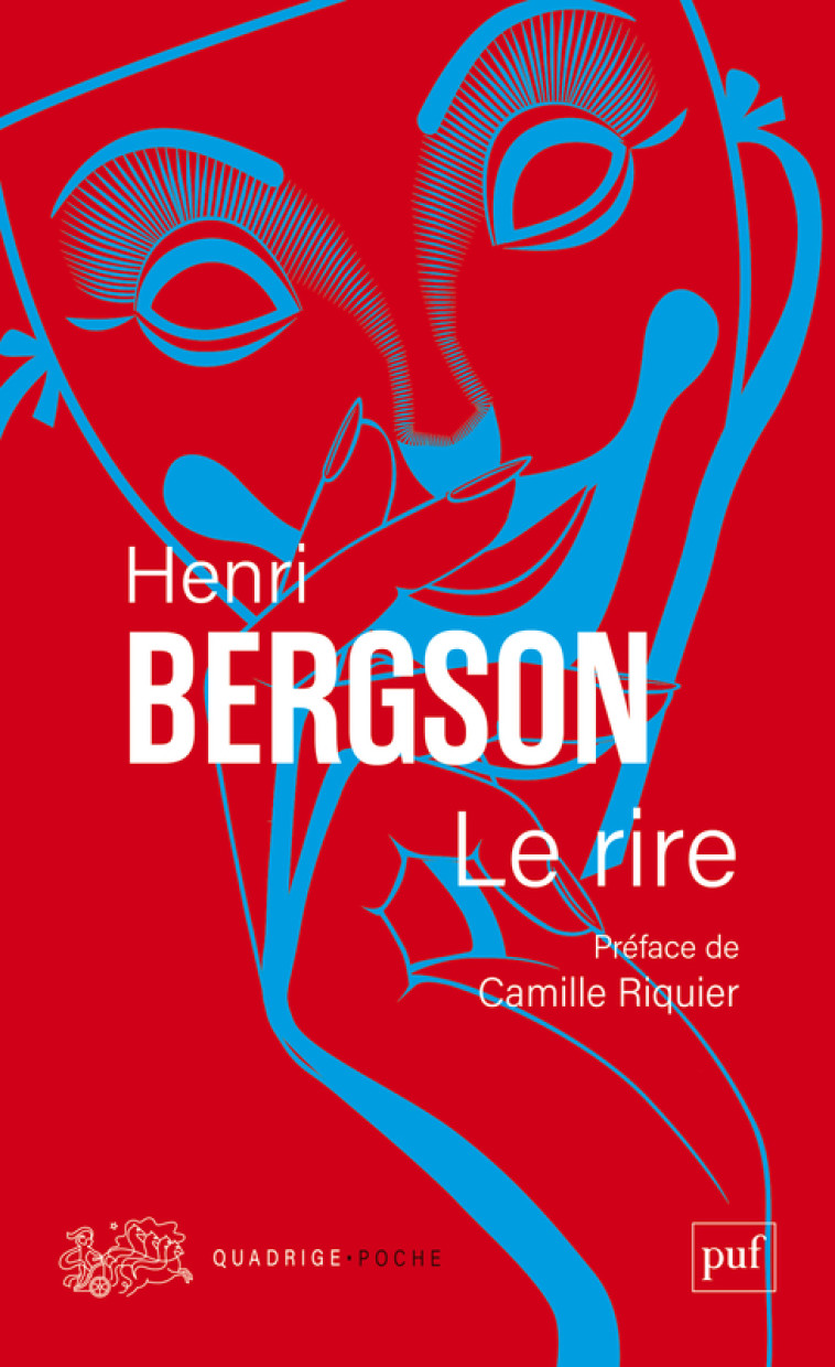 Le rire - Henri Bergson, Camille Riquier - PUF