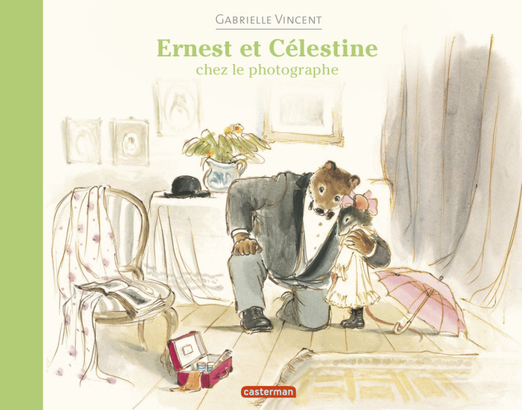 Ernest et Célestine - Chez le photographe - Gabrielle Vincent - CASTERMAN