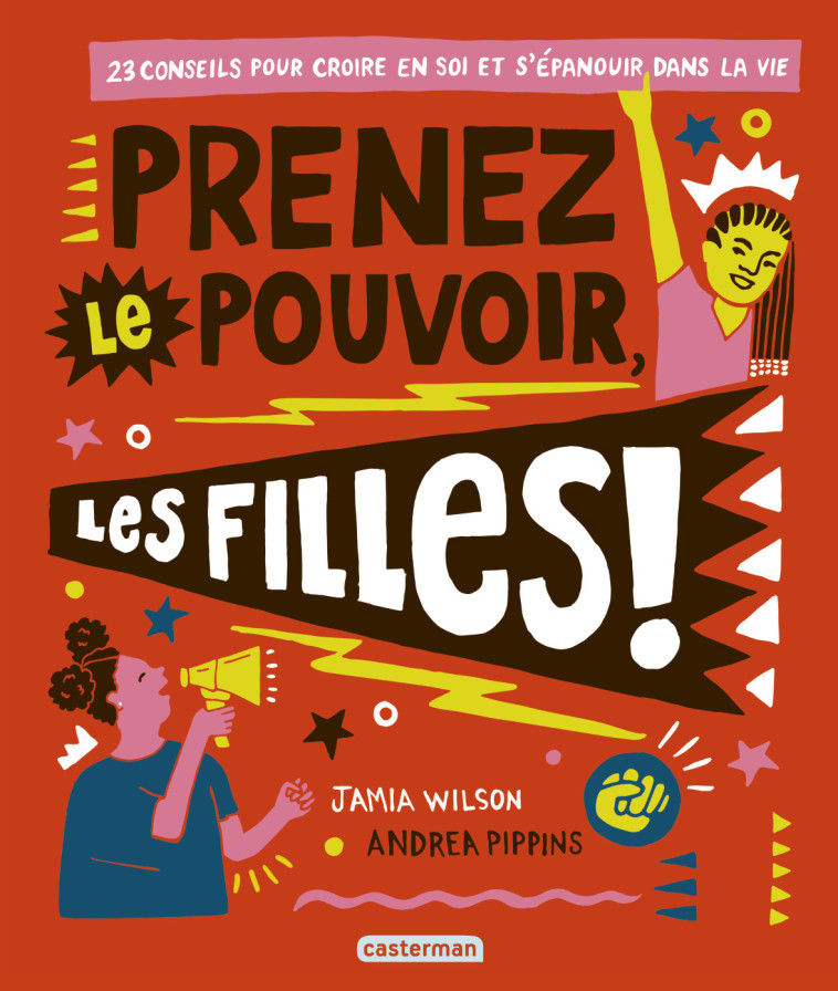 Prenez le pouvoir, les filles ! - Jamia Wilson, Andrea Pippins - CASTERMAN