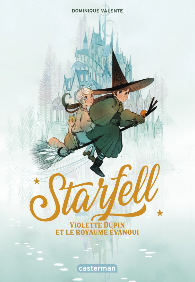 Starfell - Dominique Valente, Anne Guitton - CASTERMAN