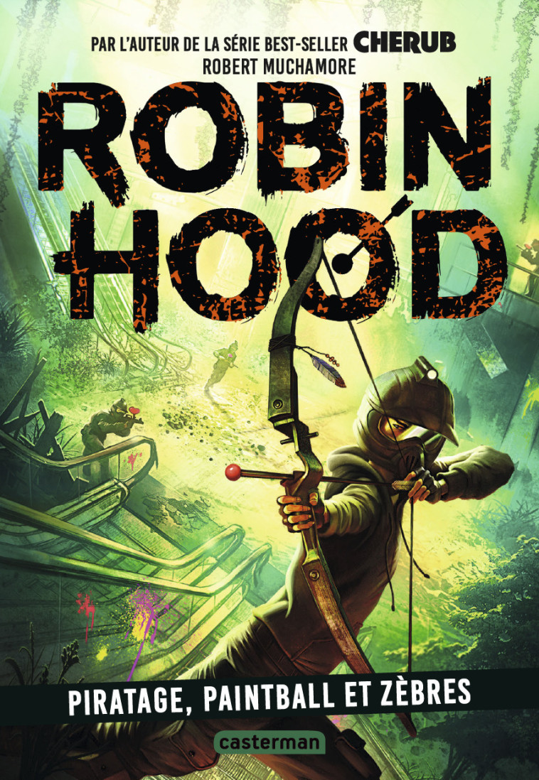 Robin Hood - Robert Muchamore, Faustina Fiore - CASTERMAN