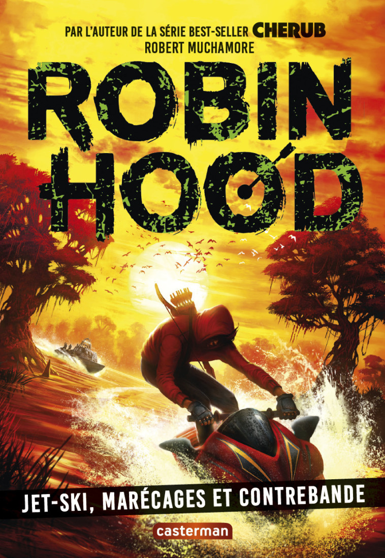 Robin Hood - Robert Muchamore, Faustina Fiore - CASTERMAN