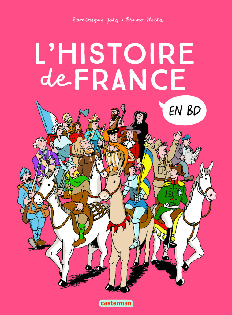 Histoire de France en BD - L'Intégrale - Dominique Joly, Bruno Heitz - CASTERMAN