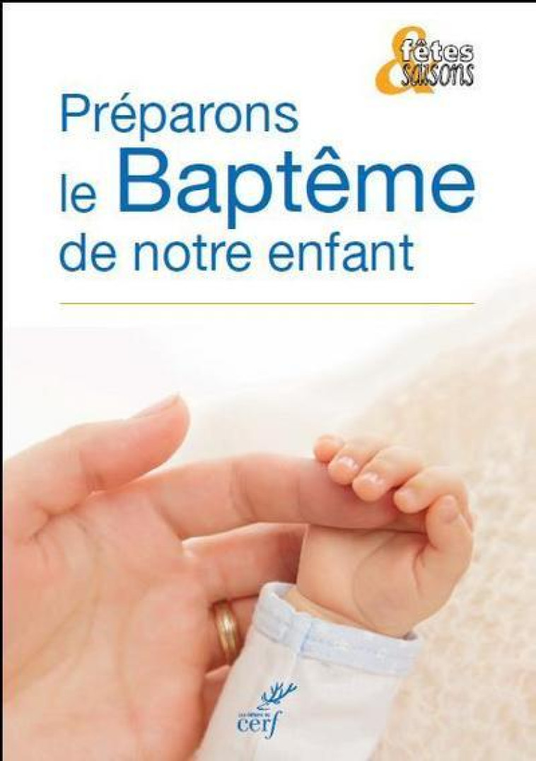 PRÉPARONS LE BAPTÊME DE NOTRE ENFANT, PACK DE 10 EXEMPLAIRES - Collectif Collectif,  Collectif,  Collectif Clairefontaine - CERF