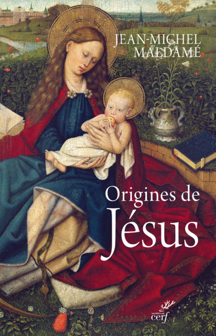 ORIGINES DE JESUS - Jean-Michel Maldame,  MALDAME JEAN-MICHEL - CERF