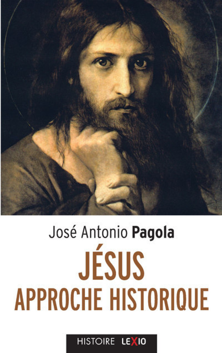 JESUS - APPROCHE HISTORIQUE - José Antonio Pagola, Gérard Grenet,  PAGOLA JOSE ANTONIO,  GRENET GERARD - CERF